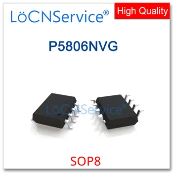 LoCNService 50PCS 500PCS SOP8 P5806NVG Vysokej kvality